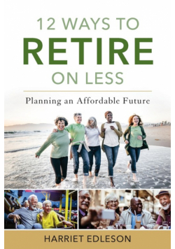12 Ways to Retire on Less