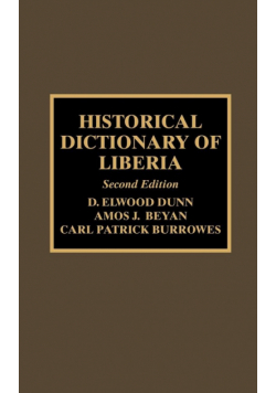Historical Dictionary of Liberia, Second Edition