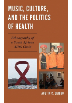 Music, Culture, and the Politics of Health