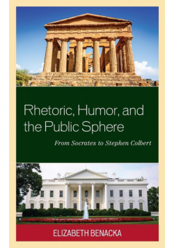 Rhetoric, Humor, and the Public Sphere
