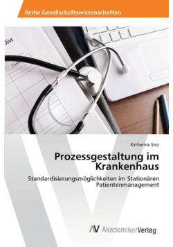 Prozessgestaltung im Krankenhaus