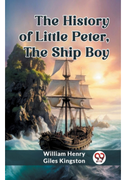 The History of Little Peter, the Ship Boy