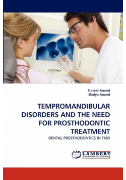 Tempromandibular Disorders And The Need For Prosthodontic Treatment