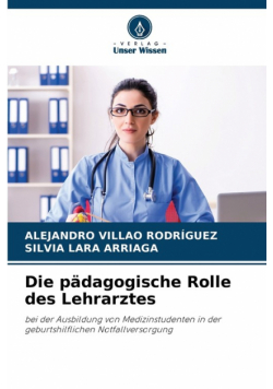 Die pädagogische Rolle des Lehrarztes