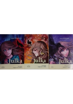 Julka. Po pierwsze-uwierz w magię/Po drugie-magia jest w Tobie/Po trzecie-magia to nie zabawa