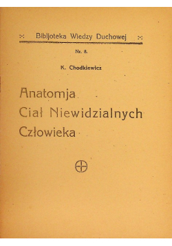 Anatomja Ciał Niewidzialnych człowieka, 1933 r.