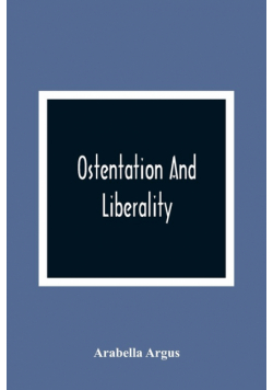 Ostentation And Liberality