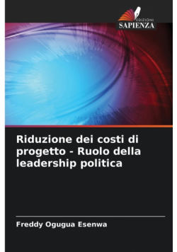 Riduzione dei costi di progetto - Ruolo della leadership politica
