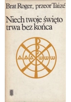 Niech twoje święto trwa bez końca