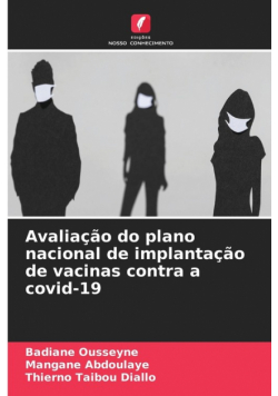 Avaliação do plano nacional de implantação de vacinas contra a covid-19