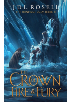 The Crown of Fire and Fury (The Runewar Saga #2)