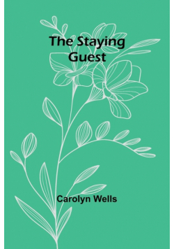 The Staying Guest
