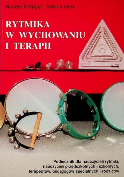 Rytmika w wychowaniu i terapii