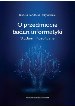O przedmiocie badań informatyki