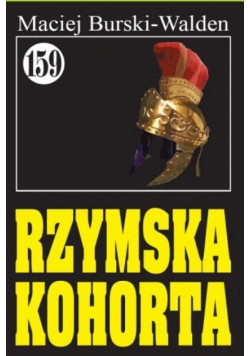 Rzymska Kohorta  Walden  Tom 159