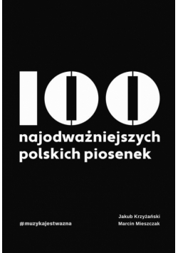 100 najodważniejszych polskich piosenek