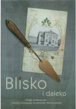 Blisko i daleko Księga Jubileuszowa