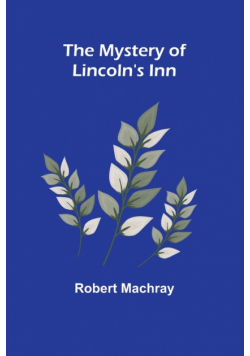 The Mystery of Lincoln's Inn