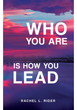 Who You Are is How You Lead