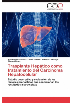 Trasplante Hepático como tratamiento del Carcinoma Hepatocelular