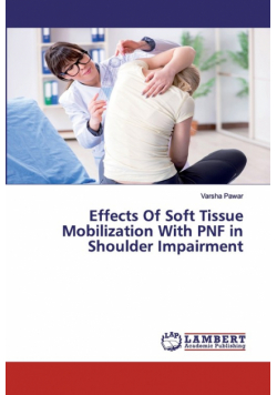 Effects Of Soft Tissue Mobilization With PNF in Shoulder Impairment