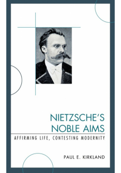 Nietzsche's Noble Aims