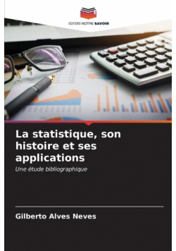 La statistique, son histoire et ses applications