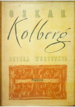 Kolberg Dzieła wszystkie Pokucie Część 1 Reprint z 1882 r.