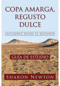Copa Amarga, Regusto  Dulce  Lecciones Desde El Desierto