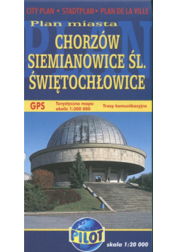 Chorzów Siemianowice Świętochłowice Plan miasta 1: 12 000