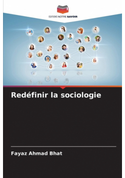 Redéfinir la sociologie