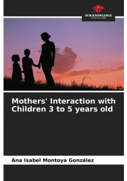 Mothers' Interaction with Children 3 to 5 years old