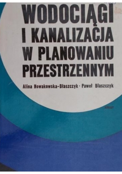 Wodociągi i kanalizacja w planowaniu przestrzennym