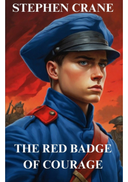 THE RED BADGE OF COURAGE(Illustrated)