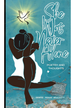 She Was Never Alone