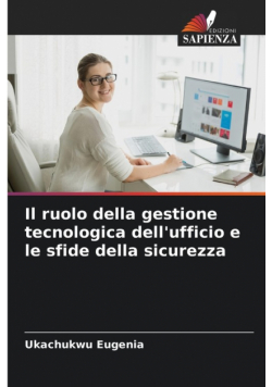 Il ruolo della gestione tecnologica dell'ufficio e le sfide della sicurezza