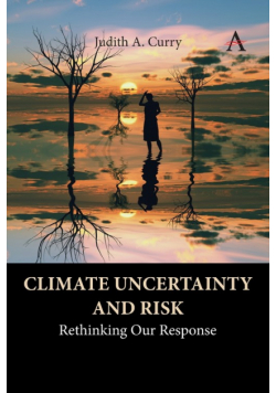 Climate Uncertainty and Risk