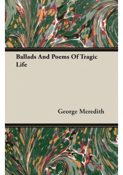 Ballads And Poems Of Tragic Life