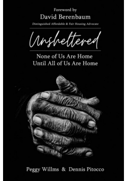 UNSHELTERED None of Us Are Home Until All of Us Are Home