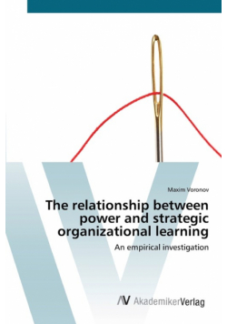 The relationship between power and strategic organizational learning
