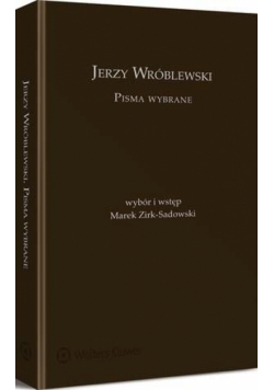 Jerzy Wróblewski. Pisma wybrane