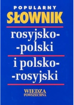 Popularny słownik rosyjsko-polski polsko-rosyjski