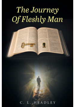 The Journey Of Fleshly Man