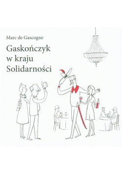 Gaskończyk w kraju Solidarności
