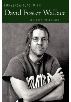 Conversations with David Foster Wallace