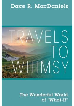 Travels to Whimsy