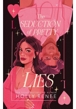 The Seduction of Pretty Lies
