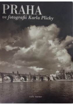 Praha ve fotografii Karla Plicky