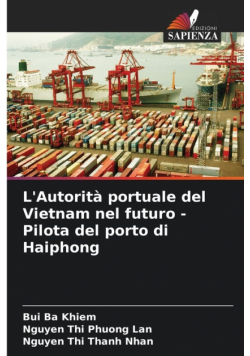 L'Autorità portuale del Vietnam nel futuro - Pilota del porto di Haiphong