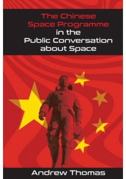 The Chinese Space Programme in the Public Conversation about Space